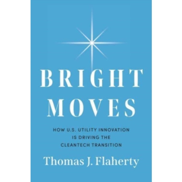 Bright Moves (inbunden, eng)