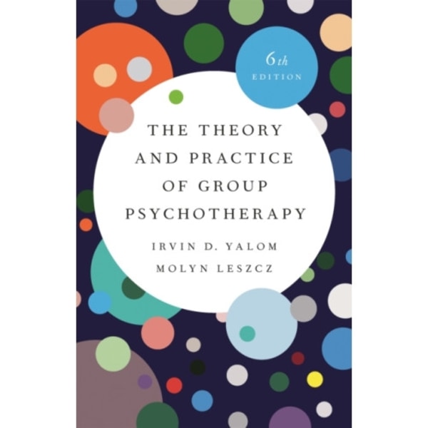 The Theory and Practice of Group Psychotherapy (Revised) (inbunden, eng)