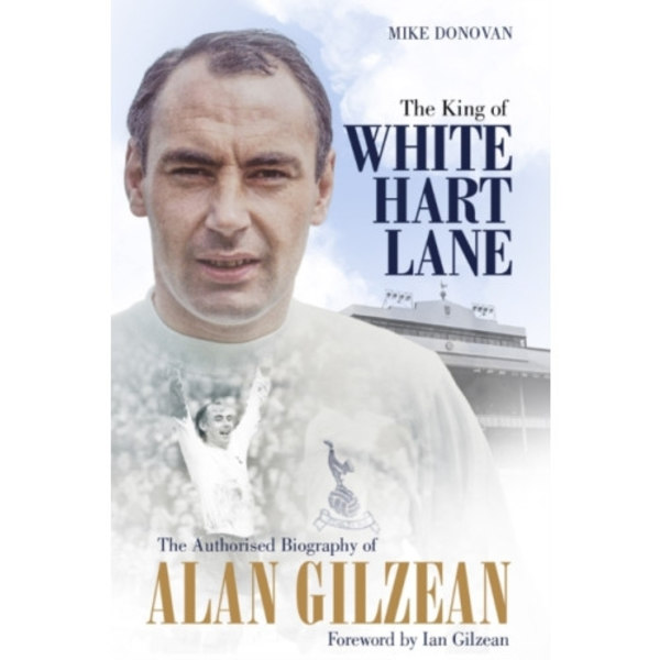 The King of White Hart Lane (inbunden, eng)