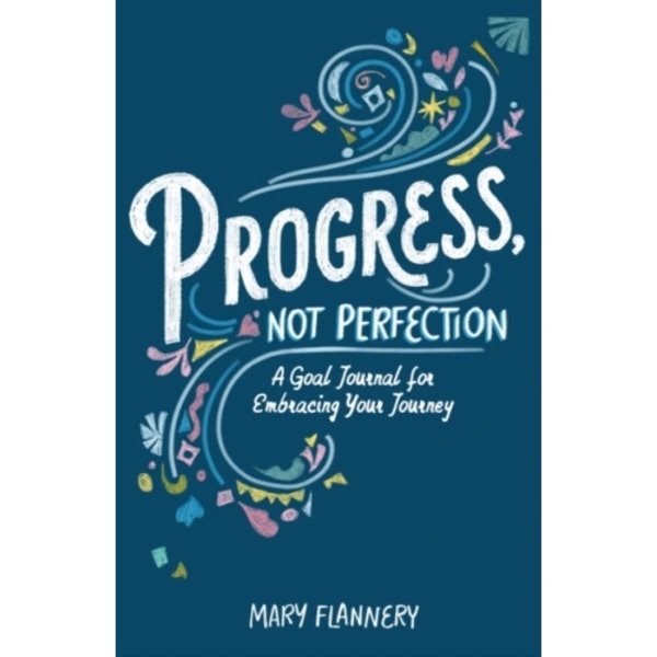 Progress, Not Perfection (häftad, eng)