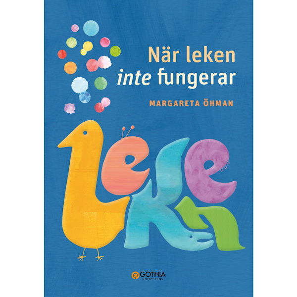 När leken inte fungerar (häftad)