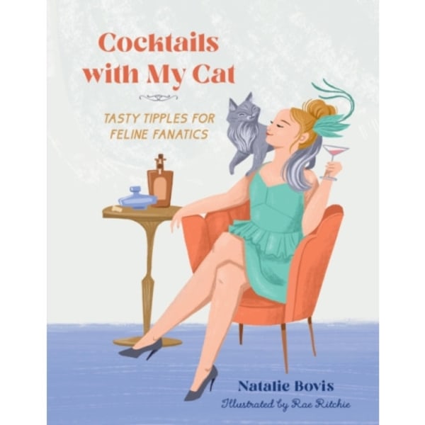 Cocktails with My Cat (inbunden, eng)