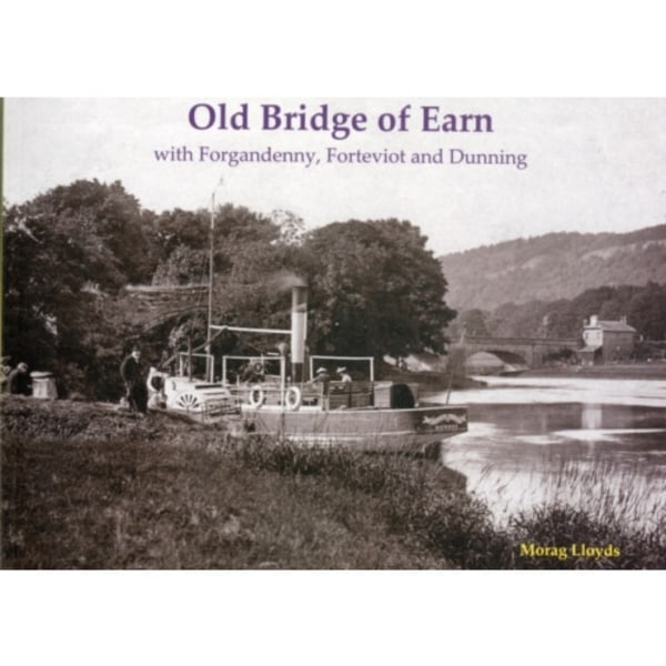 Old Bridge of Earn (häftad, eng)
