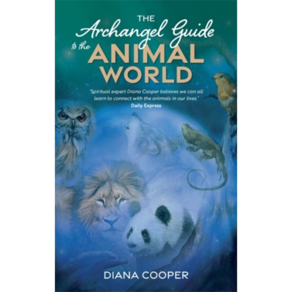 The Archangel Guide to the Animal World (häftad, eng)