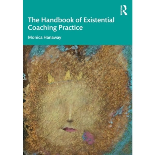 The Handbook of Existential Coaching Practice (häftad, eng)