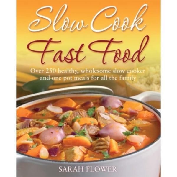 Slow Cook, Fast Food (häftad, eng)