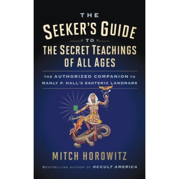 The Seeker's Guide to The Secret Teachings of All Ages (häftad, eng)