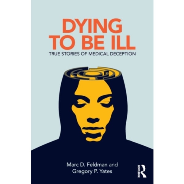 Dying to be Ill (häftad, eng)