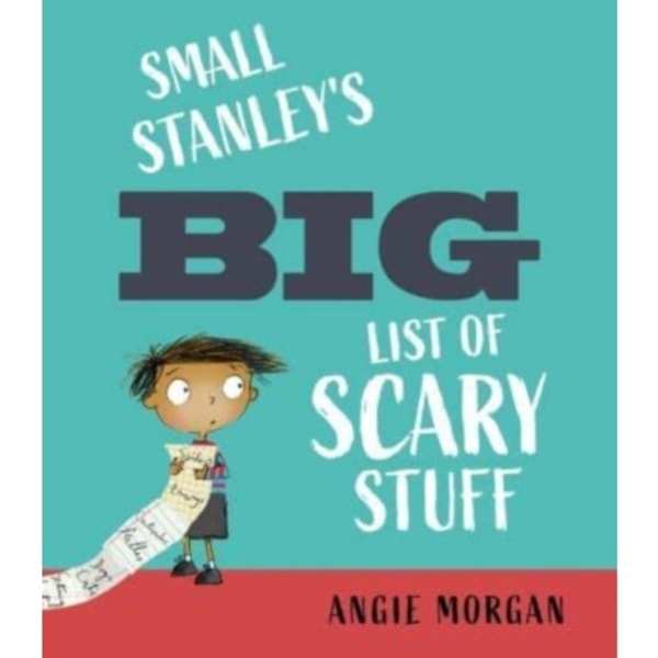 Small Stanley's Big List of Scary Stuff (inbunden, eng)