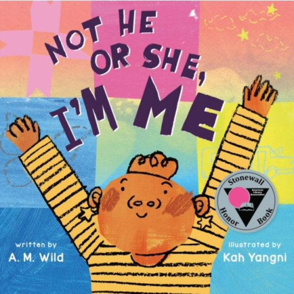 Not He or She, I'm Me (inbunden, eng)