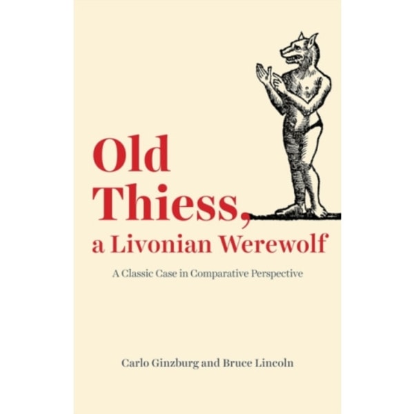 Old Thiess, a Livonian Werewolf (häftad, eng)