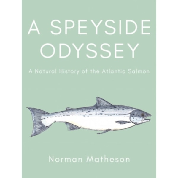 A Speyside Odyssey (inbunden, eng)