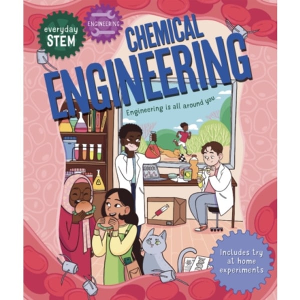 Everyday STEM Engineering-Chemical Engineering (inbunden, eng)