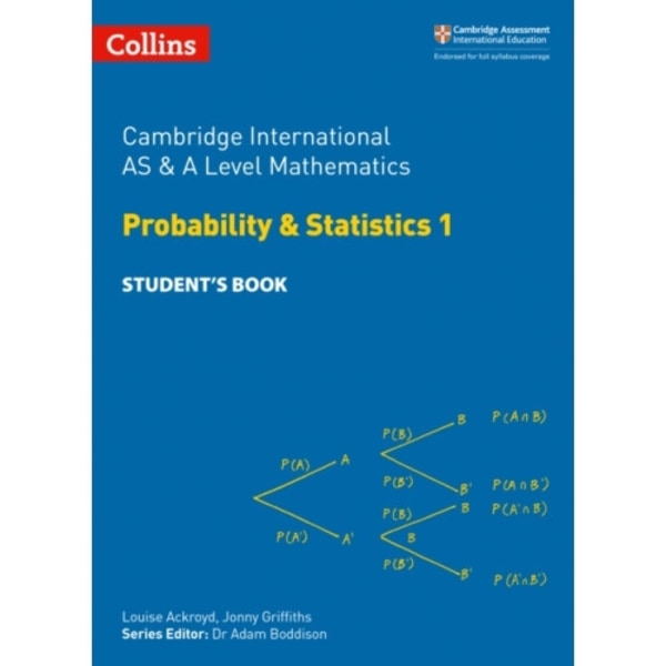 Cambridge International AS & A Level Mathematics Probability and Statistics 1 Student’s Book (häftad, eng)