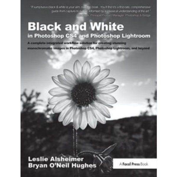 Black and White in Photoshop CS4 and Photoshop Lightroom (inbunden, eng)