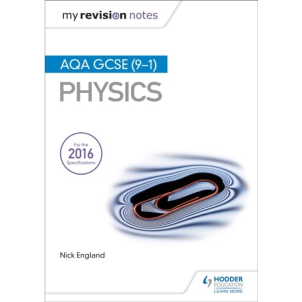 My Revision Notes: AQA GCSE (9-1) Physics (häftad, eng)