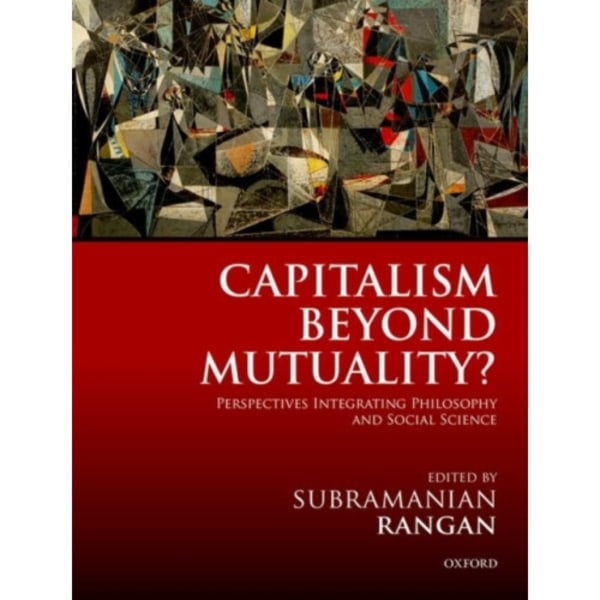 Capitalism Beyond Mutuality? (inbunden, eng)