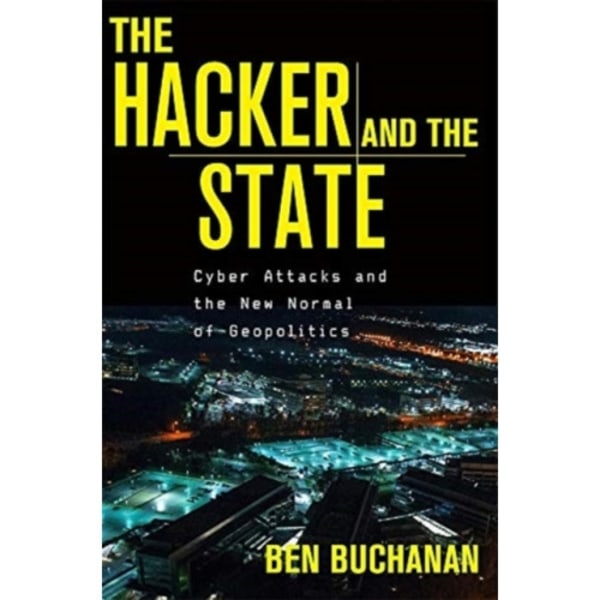 The Hacker and the State (inbunden, eng)