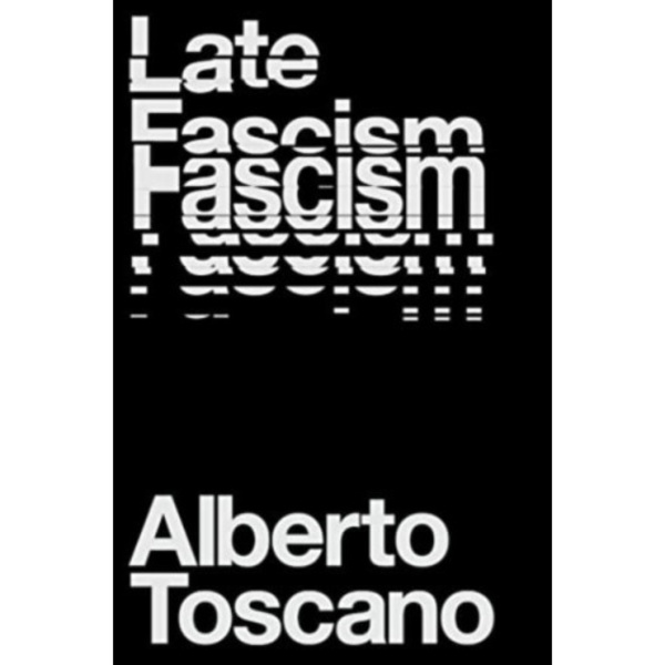 Late Fascism (häftad, eng)