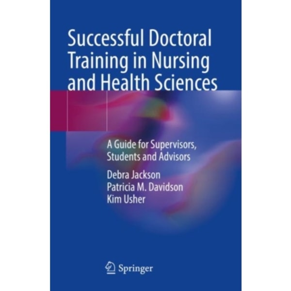 Successful Doctoral Training in Nursing and Health Sciences (häftad, eng)