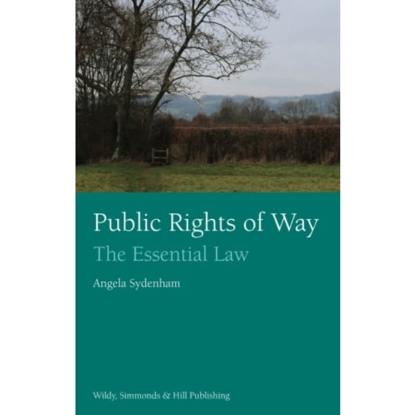 Public Rights of Way: The Essential Law (häftad, eng)