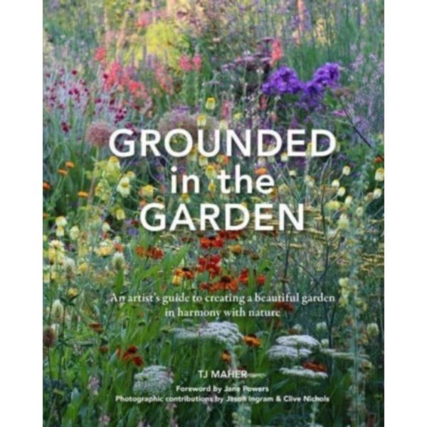 Grounded in the Garden (inbunden, eng)