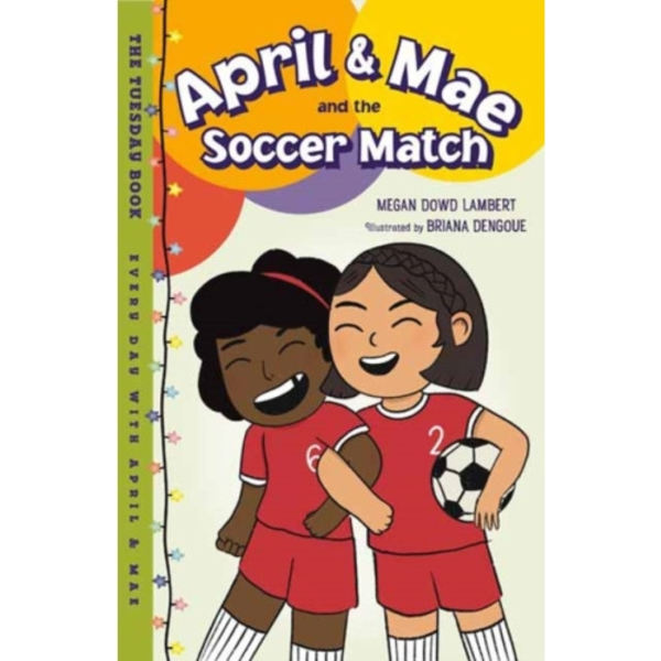 April & Mae and the Soccer Match (inbunden, eng)