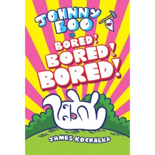 Johnny Boo (Book 14): Is Bored! Bored! Bored! (inbunden, eng)