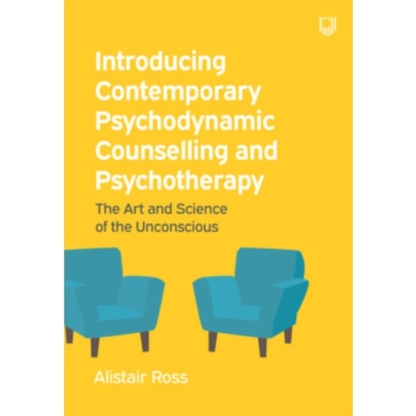 Introducing Contemporary Psychodynamic Counselling and Psychotherapy: The art and science of the unconscious (häftad, eng)