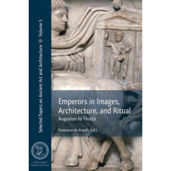 Emperors in Images, Architecture and Ritual (häftad, eng)