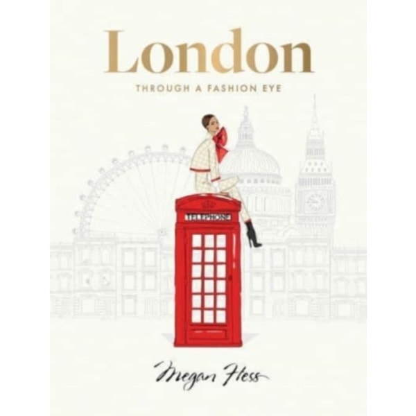 London: Through a Fashion Eye (inbunden, eng)