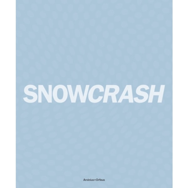 Snowcrash 1997-2003 (bok, flexband, eng)