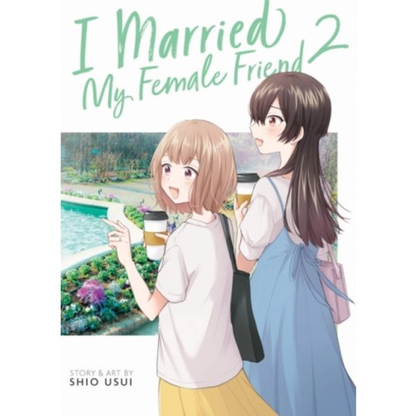 I Married My Female Friend Vol. 2 (häftad, eng)