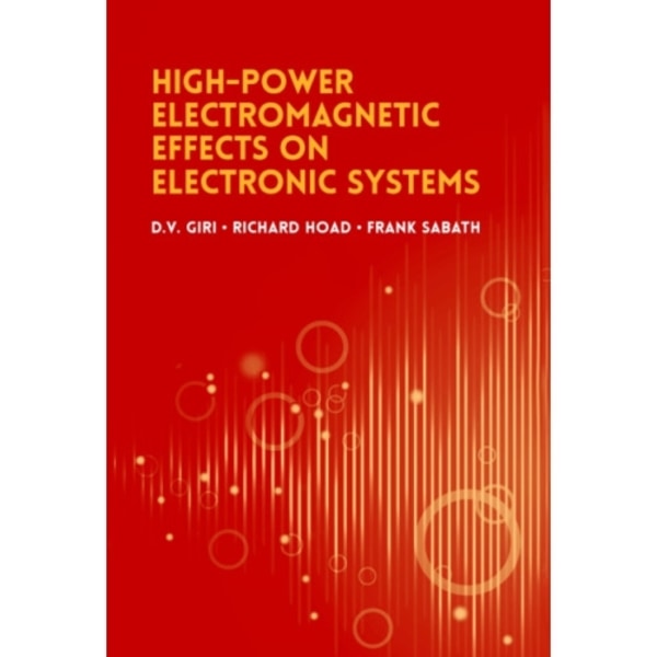High-Power Radio Frequency Effects on Electronic Systems (inbunden, eng)