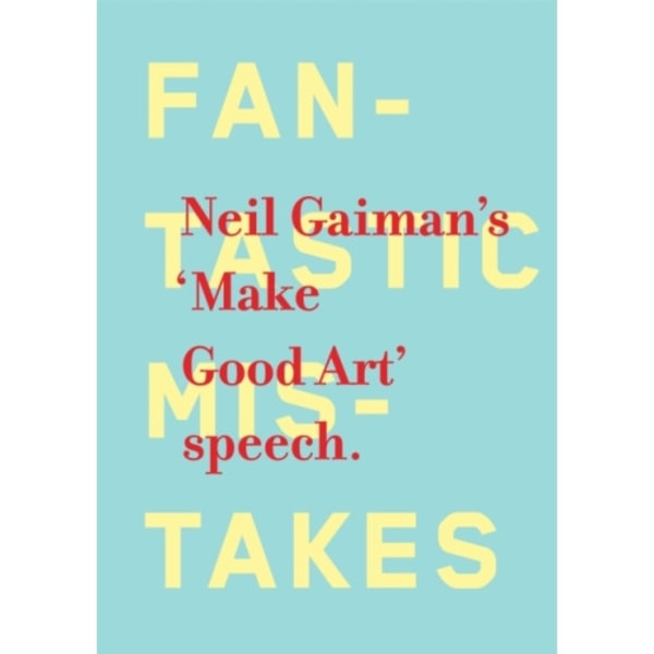 Make Good Art (inbunden, eng)