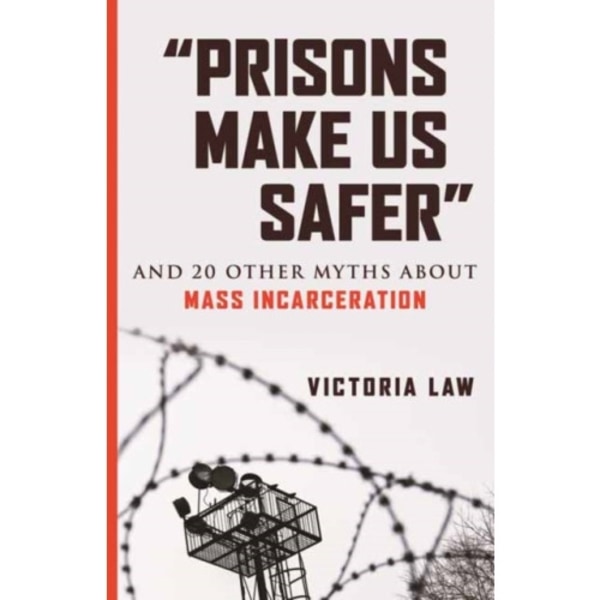 Prisons Make Us Safer (häftad, eng)