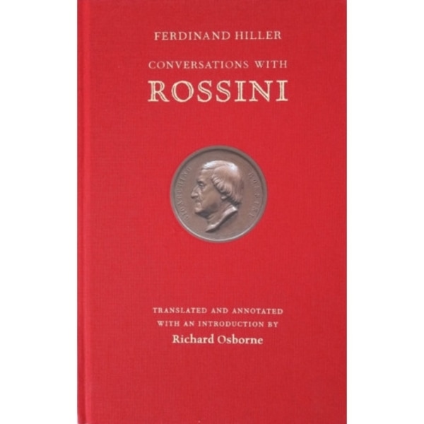 Conversations With Rossini (inbunden, eng)