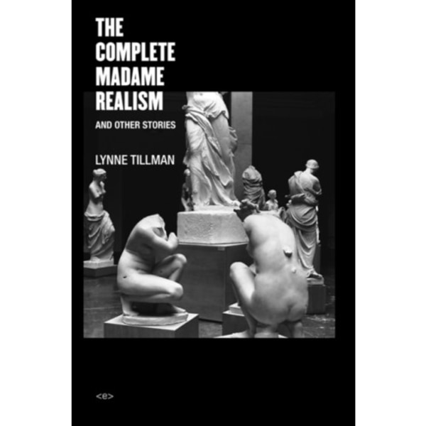 The Complete Madame Realism and Other Stories (häftad, eng)