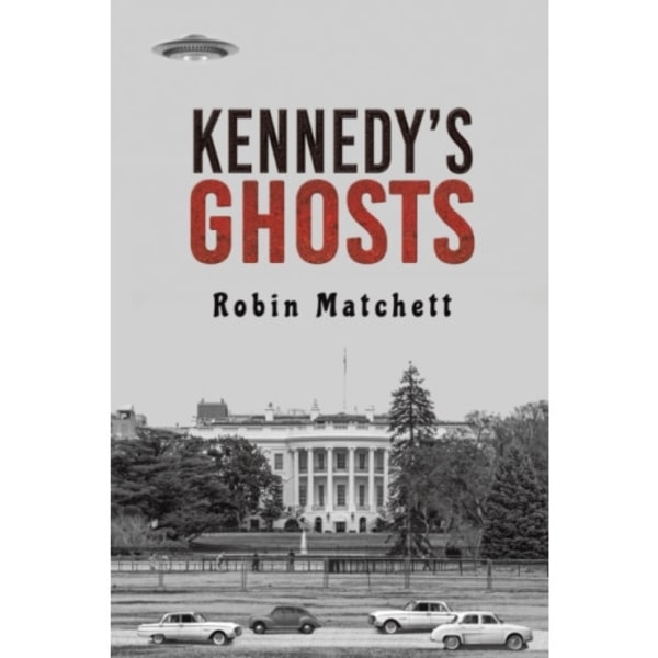 Kennedy's Ghosts (häftad, eng)
