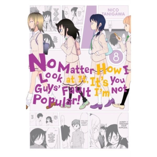 No Matter How I Look at It, It's You Guys' Fault I'm Not Popular!, Vol. 8 (häftad, eng)