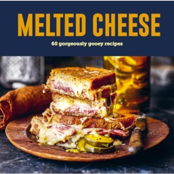 Melted Cheese (inbunden, eng)