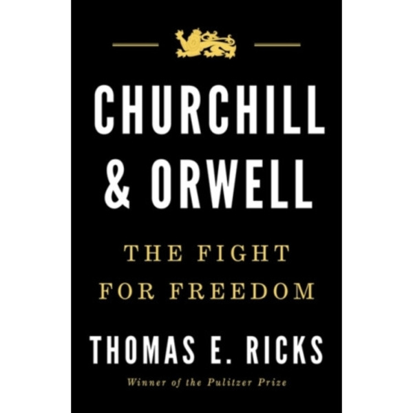 Churchill and Orwell (inbunden, eng)