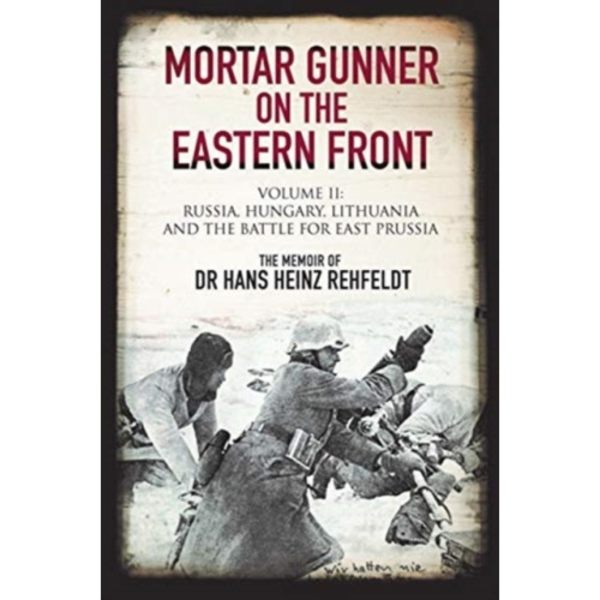 Mortar Gunner on the Eastern Front (inbunden, eng)