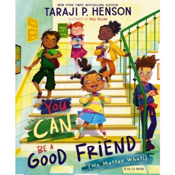 You Can Be a Good Friend (No Matter What!) (inbunden, eng)