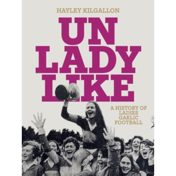 Unladylike (inbunden, eng)