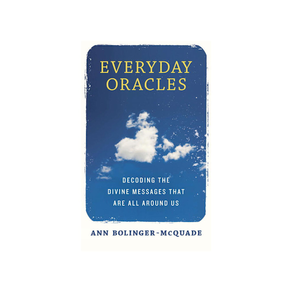 Everyday oracles - decoding the divine messages that are all around us (häftad, eng)