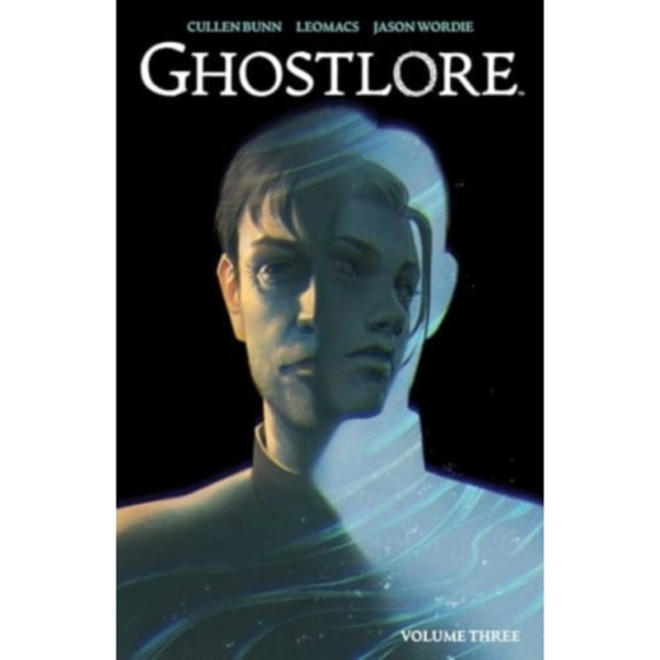 Ghostlore Vol. 3 (häftad, eng)