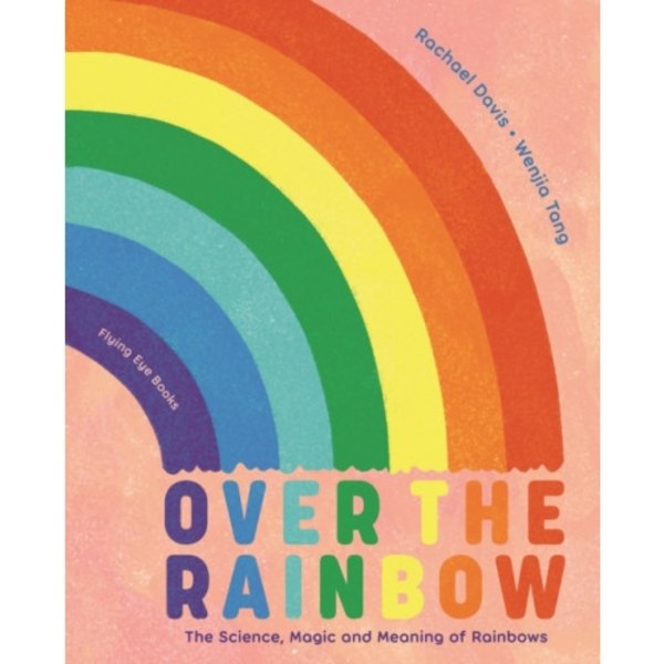 Over the Rainbow (inbunden, eng)