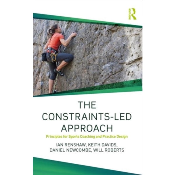 The Constraints-Led Approach (häftad, eng)