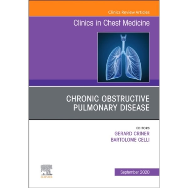 Chronic Obstructive Pulmonary Disease, An Issue of Clinics in Chest Medicine (inbunden, eng)